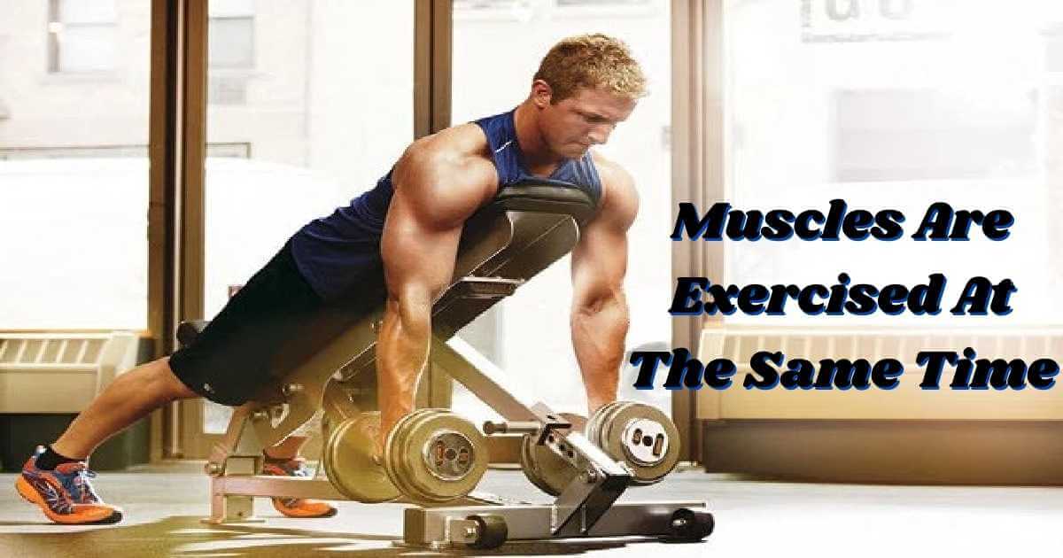 these muscles are exercised at the same time
