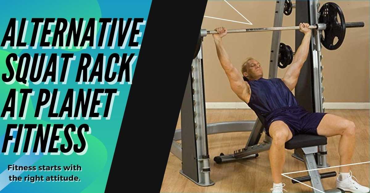 Alternative Squat Rack at Planet Fitness